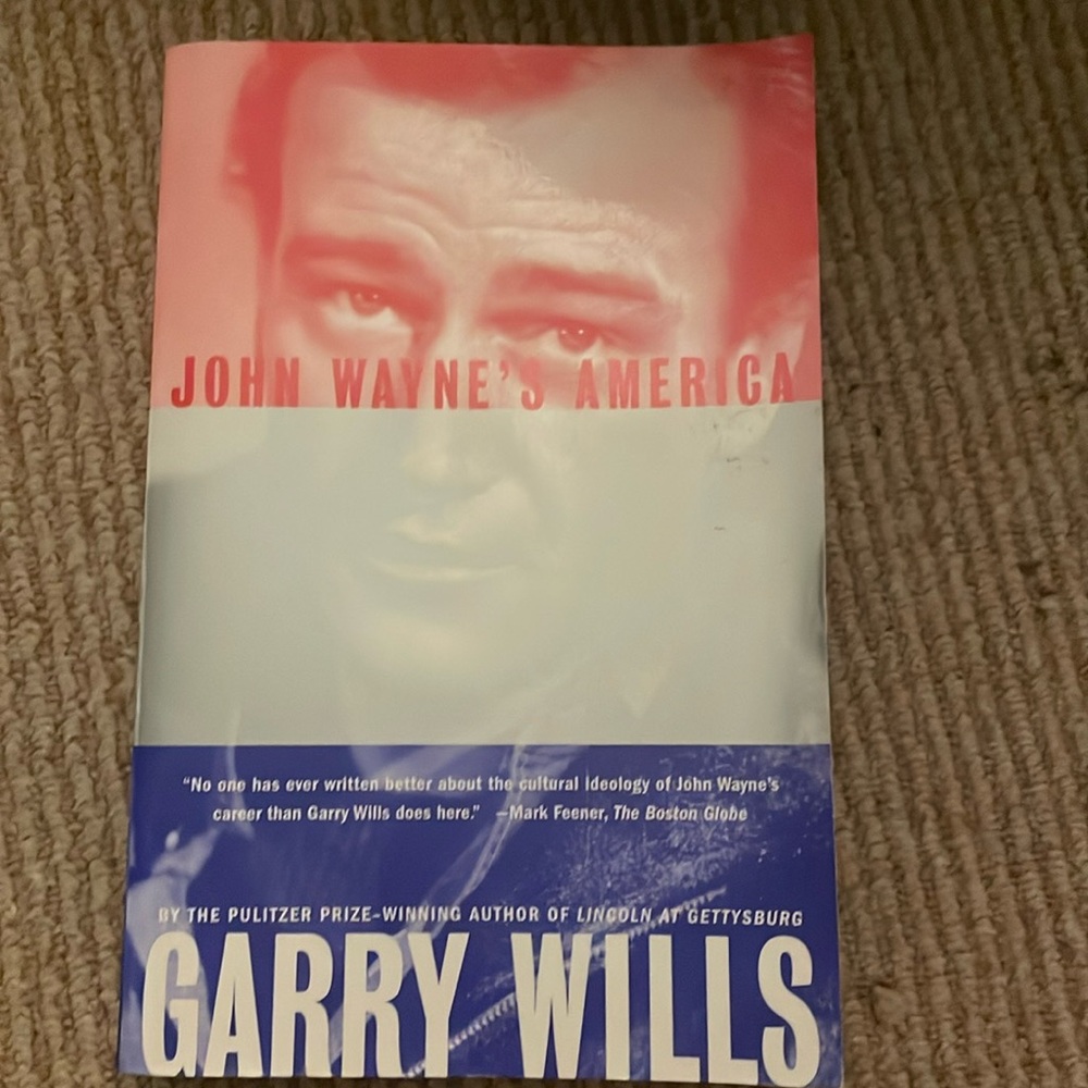 John Wayne’s America by Garry Wills